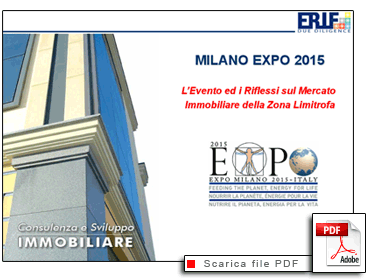 MILANO EXPO 2015 - L'Evento ed i riflessi sul Mercato Immobiliare della zona limitrofa [ SCARICA IL PDF ]